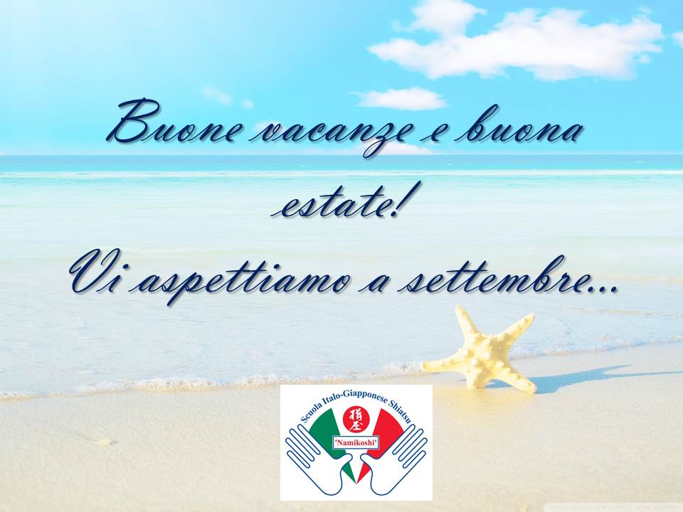 Buone vacanze e buona estate